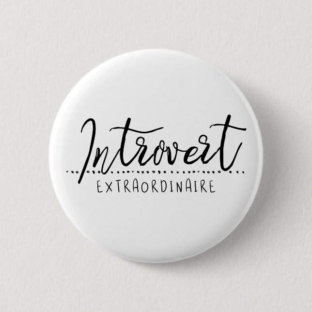 Badge Rond 5 Cm Introvert Extraordinaire (Devant)