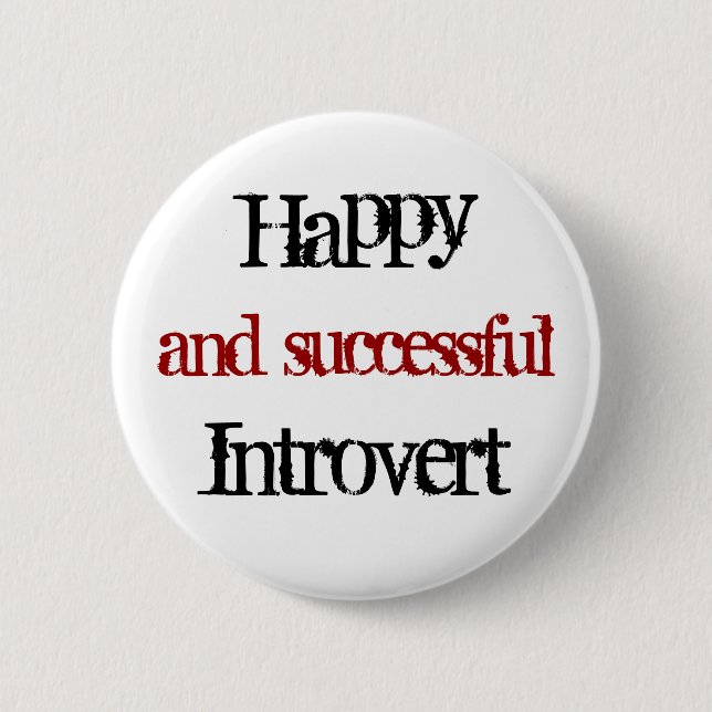 Badge Rond 5 Cm introverti heureux et réussi (Devant)