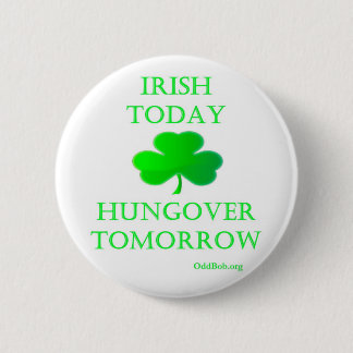 Badge Rond 5 Cm Irlandais aujourd'hui