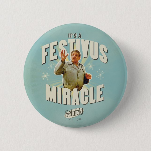 Badge Rond 5 Cm It's a Festivus Miracle (Devant)
