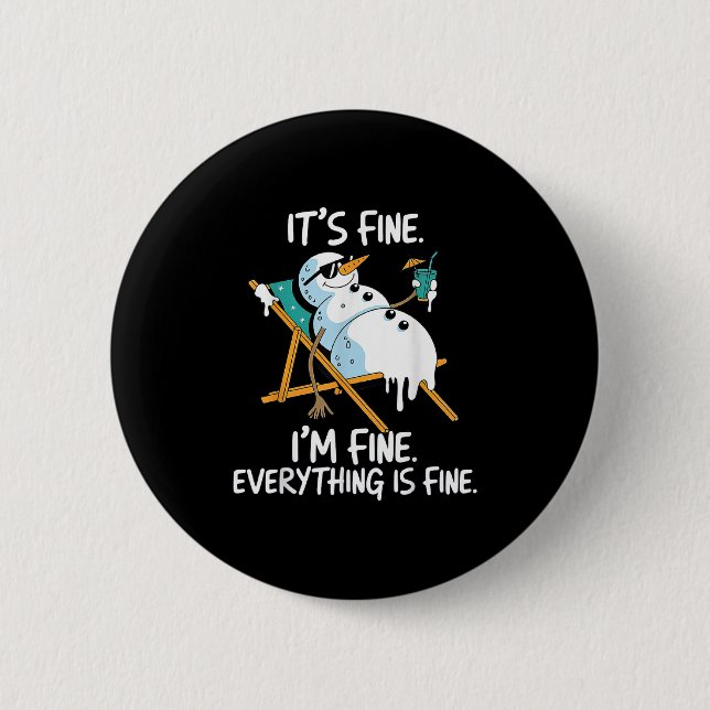 Badge Rond 5 Cm It's Fine I'm Fine Melting Snowman Summer Christma (Devant)
