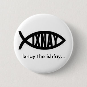 Badge Rond 5 Cm Ixnay l'ishfay…