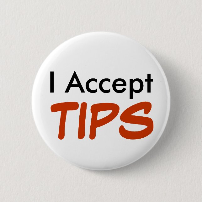 Badge Rond 5 Cm J'accepte des TIP (Devant)