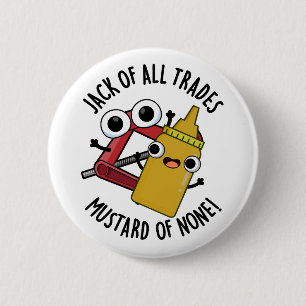Badge Rond 5 Cm Jack De Tous Les Métiers Mustard De Aucun Amusant 