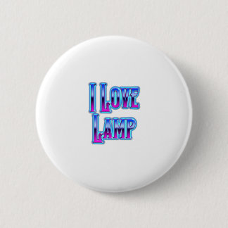 Badge Rond 5 Cm J'adore la lampe