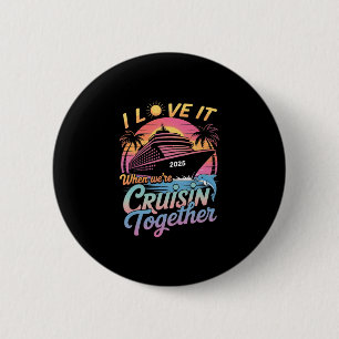 Badge Rond 5 Cm J'adore quand on fait une croisière ensemble en fa