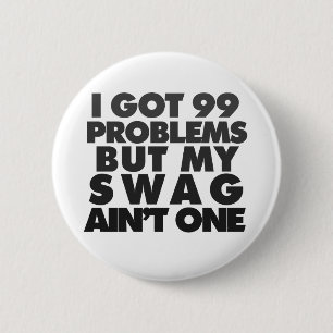 Badge Rond 5 Cm J'ai 99 problèmes
