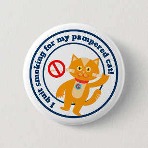 Badge Rond 5 Cm J'ai arrêté de fumer pour mon chat