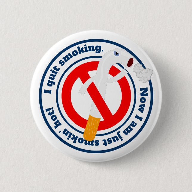 Badge Rond 5 Cm J'ai arrêté de fumer pour mon look (Devant)