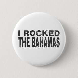 Badge Rond 5 Cm J'ai basculé les Bahamas