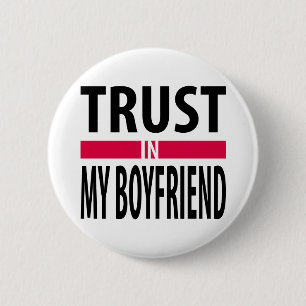Badge Rond 5 Cm J'ai confiance en mon petit ami