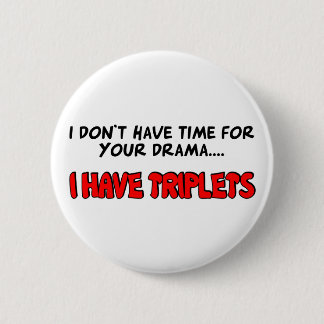 Badge Rond 5 Cm J'ai des triplets