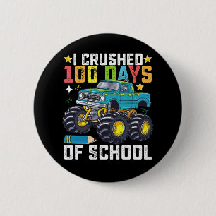 Badge Rond 5 Cm J'ai écrasé 100 jours de camion monstre de l'école