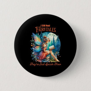 Badge Rond 5 Cm J'Ai Encore Lu Les Contes De Fairytales, Ils Sont 