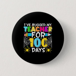 Badge Rond 5 Cm J'ai enterré mon enseignant pour 100 jours de garç