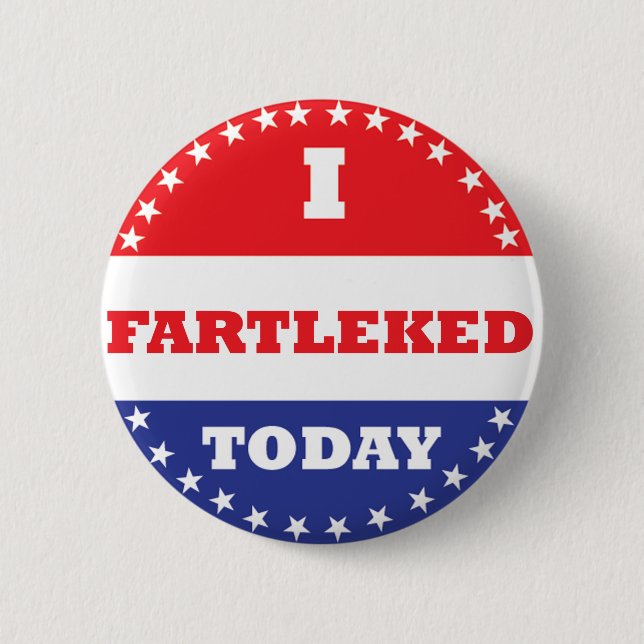 Badge Rond 5 Cm J'ai Fartleked aujourd'hui (Devant)