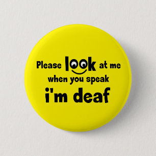 Badge Rond 5 Cm J'ai fini. Restreint Hearing. Doux, malentendants