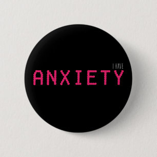 Badge Rond 5 Cm J'ai l'angoisse rose sur noir