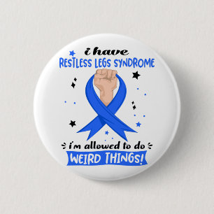 Badge Rond 5 Cm J'ai le syndrome des jambes sans repos Je suis aut