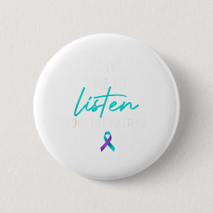 Badge Rond 5 Cm J'ai le temps d'écouter Prévention du suicide Sens