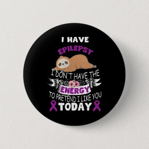 Badge Rond 5 Cm j'ai l'épilepsie je n'ai pas la conscience énergét