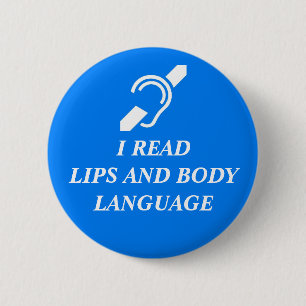 BADGE ROND 5 CM J'AI LU DES LÈVRES ET LE LANGAGE DU CORPS