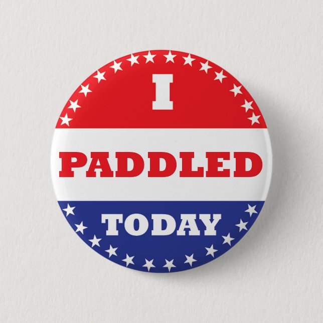Badge Rond 5 Cm J'Ai Pagayé Aujourd'Hui (Devant)