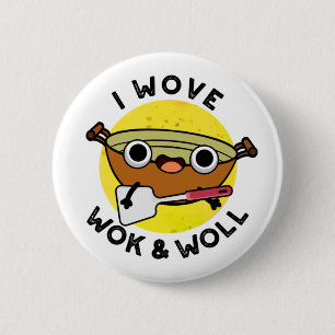 Badge Rond 5 Cm J'Ai Réveillé Wok Et Woll Funky Chinois Wok Pun