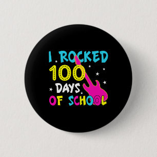 Badge Rond 5 Cm J'Ai Rocké 100 Jours D'École 100E Jour Musique De 