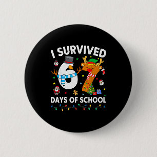 Badge Rond 5 Cm J'ai survécu 67 jours d'école Mème drôle Six Sept