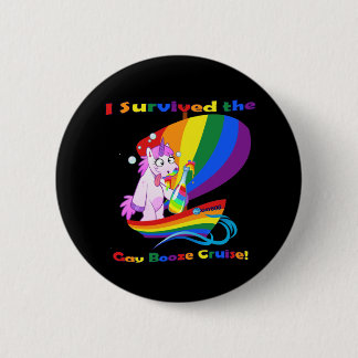 Badge Rond 5 Cm "J'ai survécu à la croisière gaie de boissons