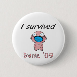 Badge Rond 5 Cm J'ai survécu aux porcs '09
