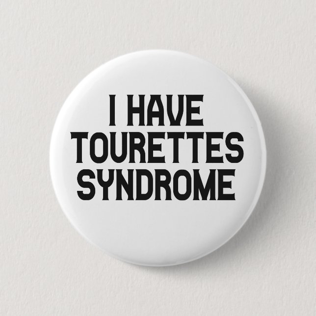 Badge Rond 5 Cm J'ai Tourettes Synsdrome Sensibilisation Mois Cade (Devant)