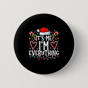 Badge Rond 5 Cm J'ai tout ce que je veux pour Noël C'est moi je su