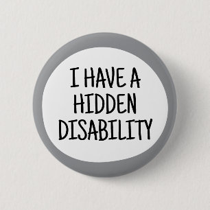 Badge Rond 5 Cm J'ai un handicap caché