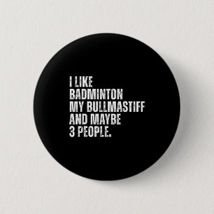 Badge Rond 5 Cm J'aime Badminton Amateur Bullmastiff Propriétaire 