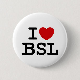 Badge Rond 5 Cm J'aime BSL (blanc)