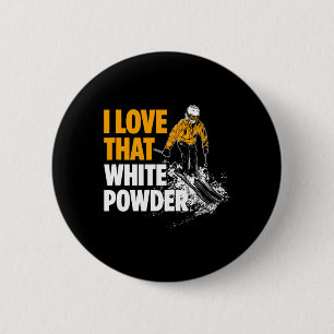 Badge Rond 5 Cm J'Aime Cette Poudre Blanche Skier D'Hiver