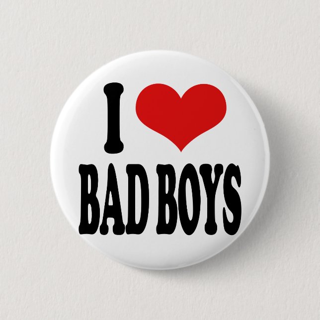 Badge Rond 5 Cm J'aime de mauvais garçons (Devant)