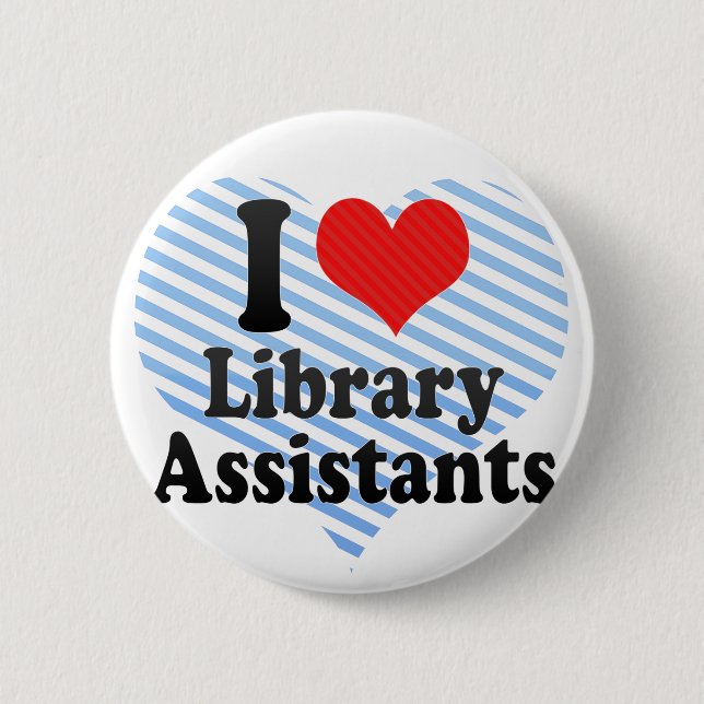 Badge Rond 5 Cm J'aime des assistants de bibliothèque (Devant)