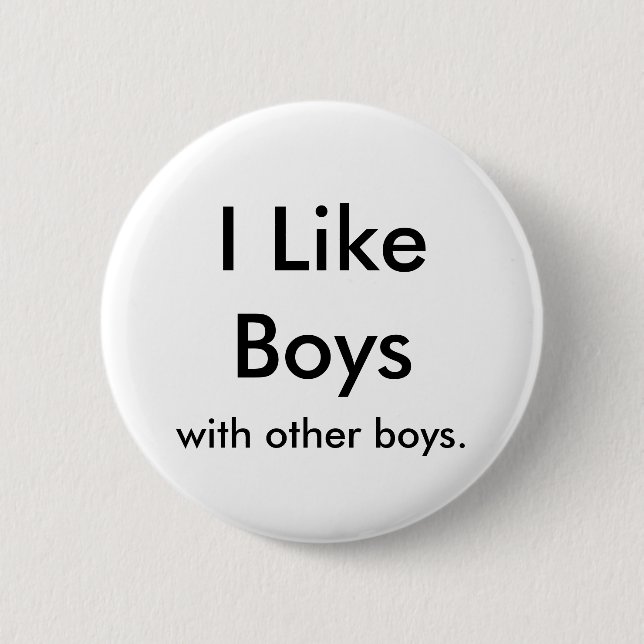 Badge Rond 5 Cm J'aime des garçons, avec d'autres garçons (Devant)