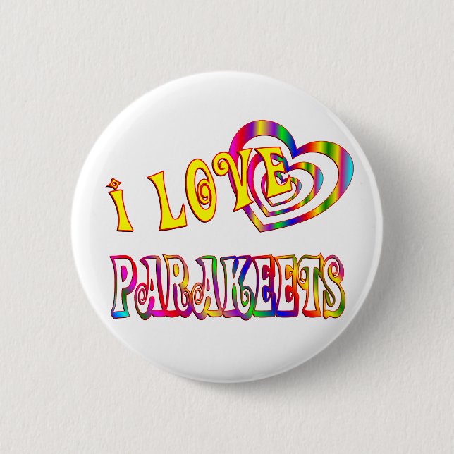 BADGE ROND 5 CM J'AIME DES PERRUCHES (Devant)