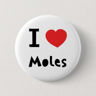 Badge Rond 5 Cm J'aime des taupes