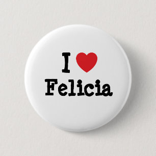 Badge Rond 5 Cm J'aime Felicia heart T-Shirt