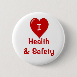 Badge Rond 5 Cm J'aime la santé et la sécurité