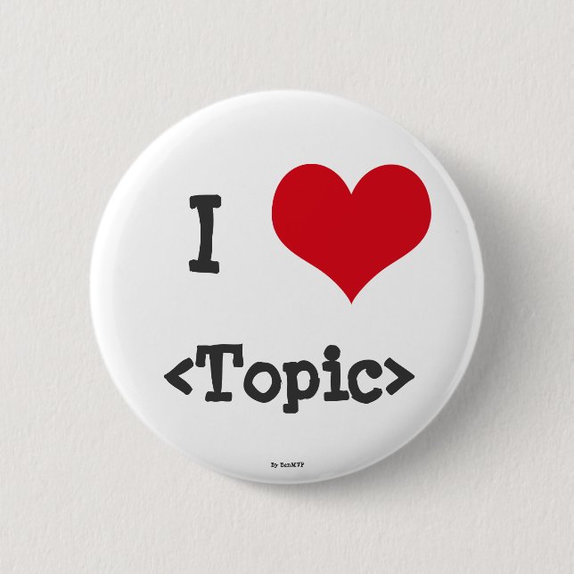 Badge Rond 5 Cm J'aime le __ (Devant)