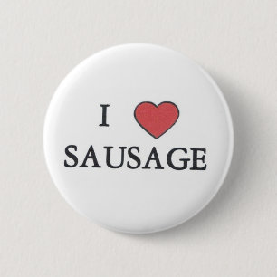 Badge Rond 5 Cm J'aime le bouton de saucisse