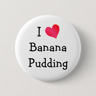 Badge Rond 5 Cm J'Aime Le Pudding À La Banane