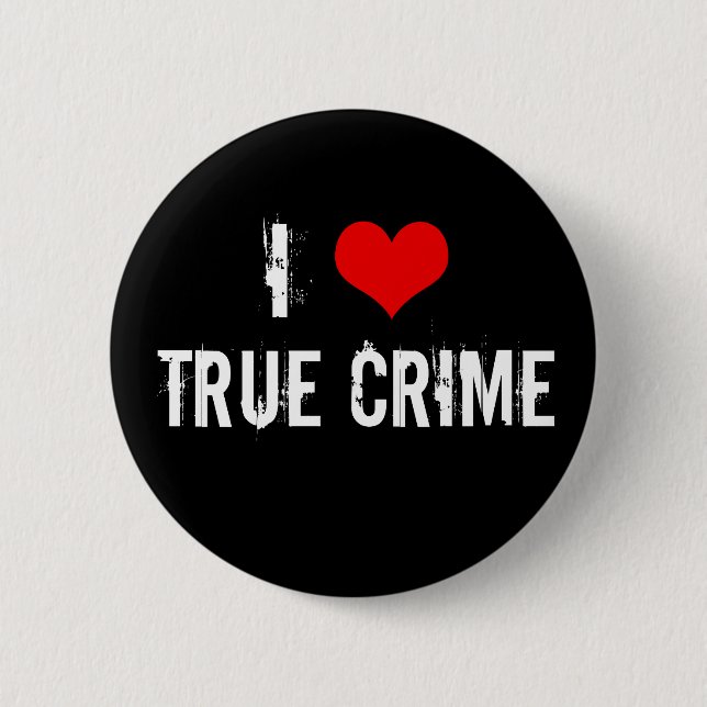 Badge Rond 5 Cm J'aime le vrai crime (Devant)