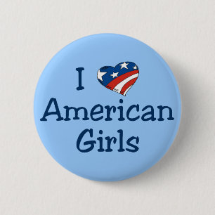 Badge Rond 5 Cm J'aime les filles américaines